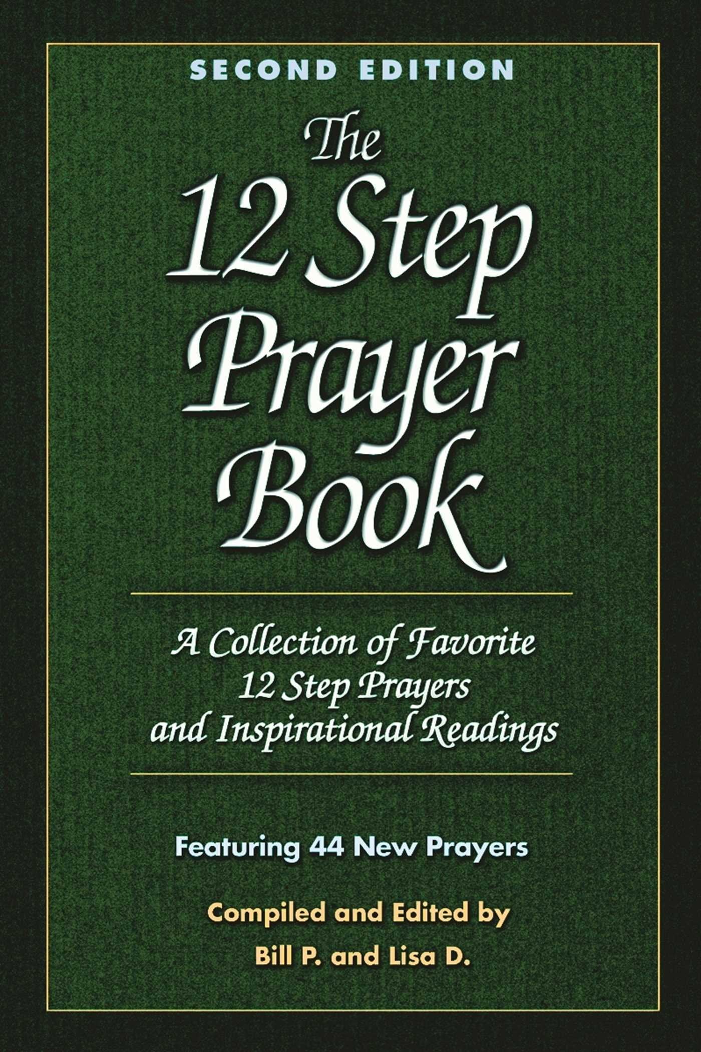The 12 Step Prayer Book: A Collection of Favorite 12 Step Prayers