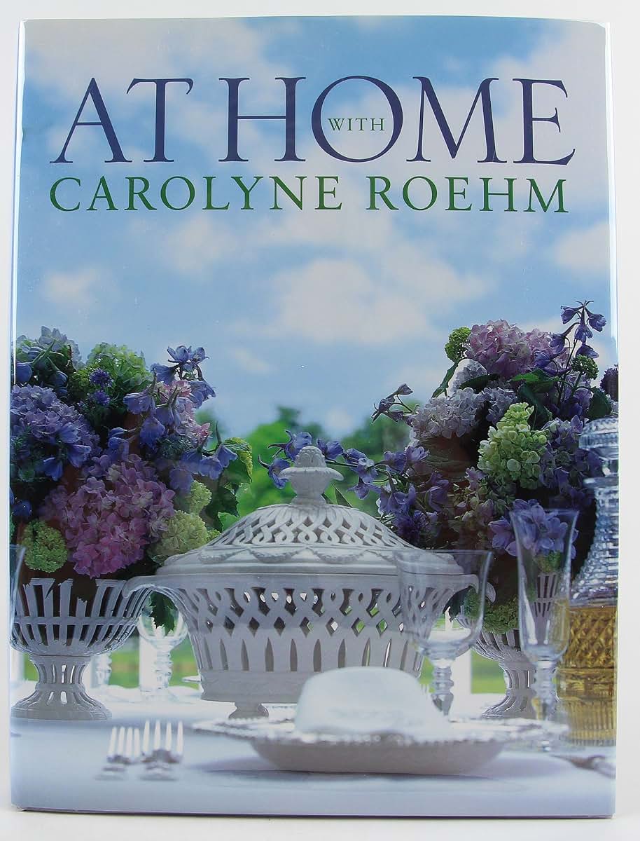At Home With Carolyne Roehm by Roehm, Carolyne