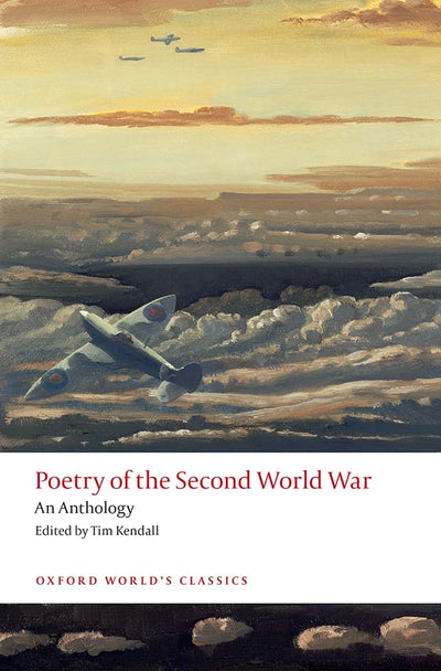 Poetry of the Second World War: An Anthology (Oxford World's Classics)