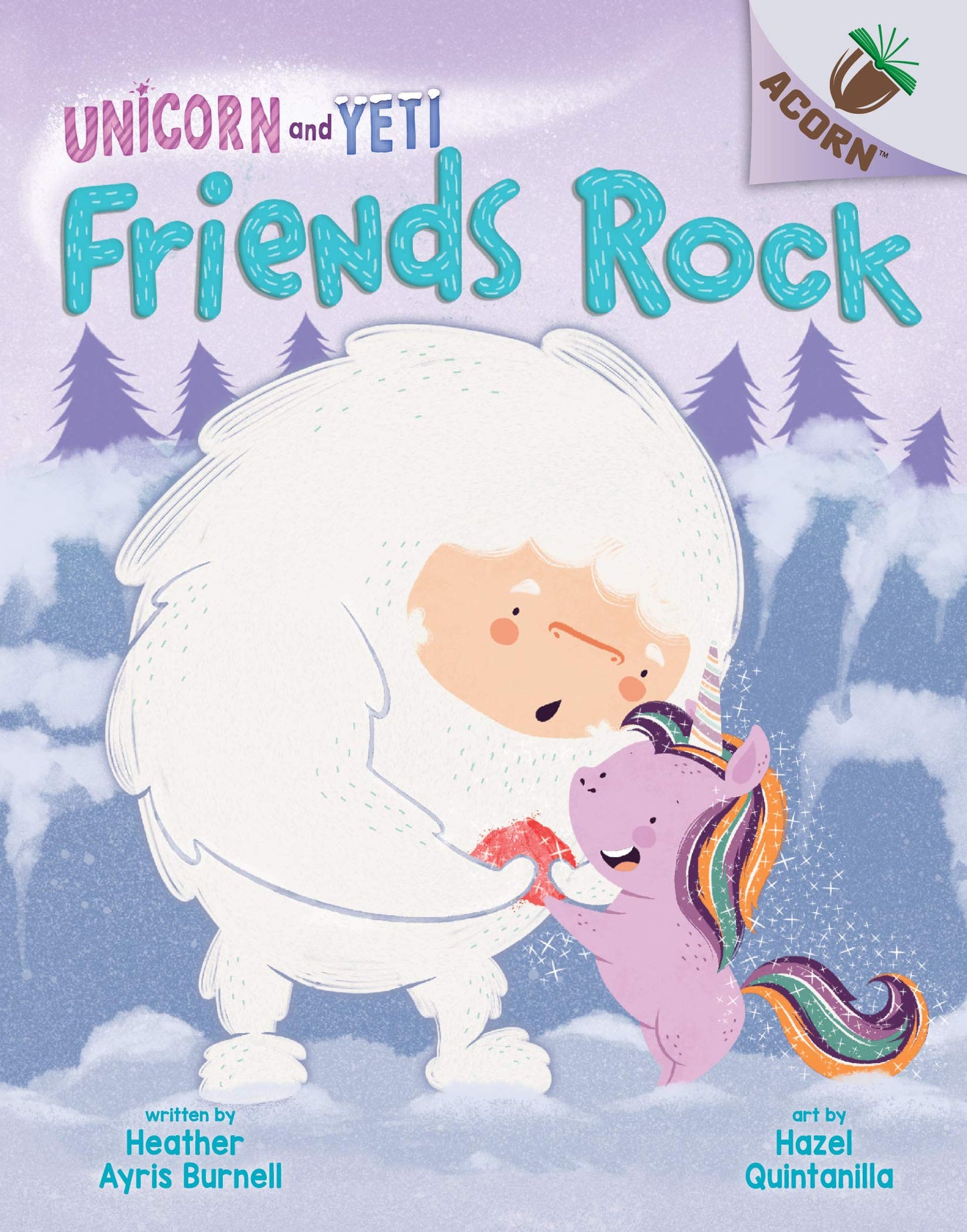Friends Rock: An Acorn Book (Unicorn and Yeti)