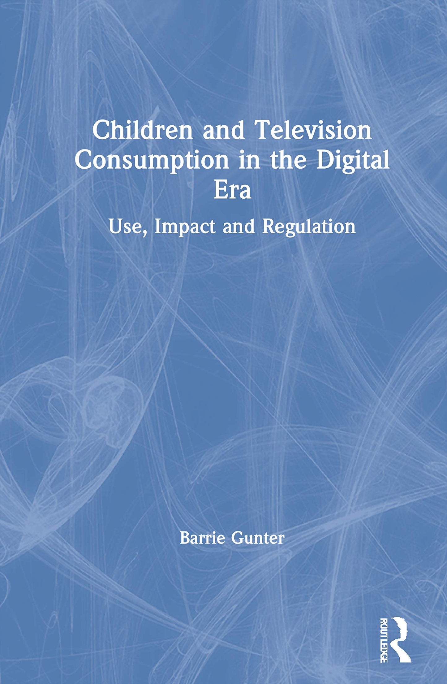 Children and Television Consumption in the Digital Era: Use, Impact and Regulation