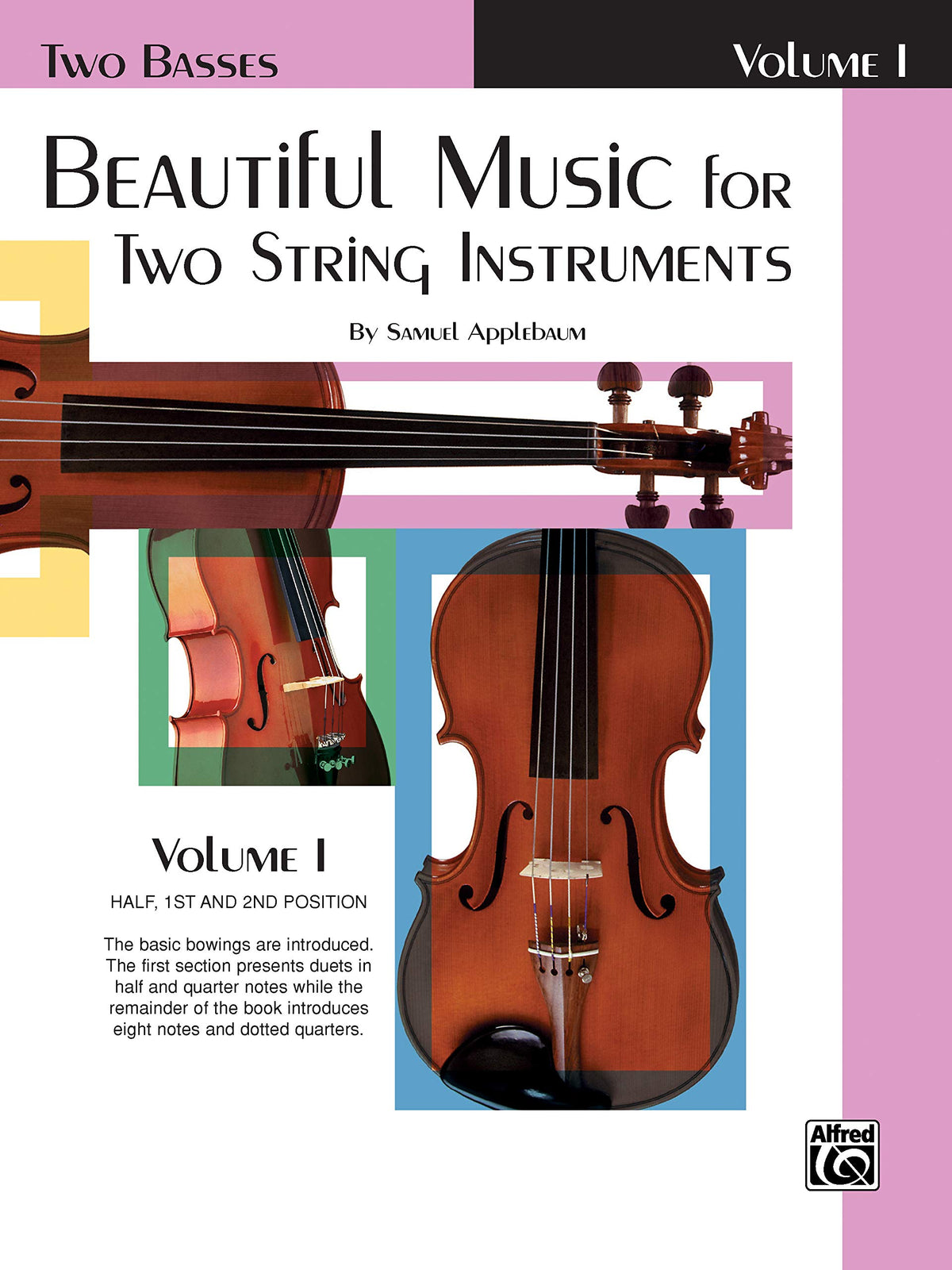 Beautiful Music for Two String Instruments: Two Basses, Half, 1st and 2nd Position