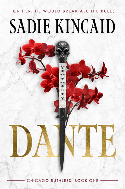 Dante: A Dark Mafia Romance Novel - Featuring Exclusive New Bonus Content (Chicago Ruthless, 1)