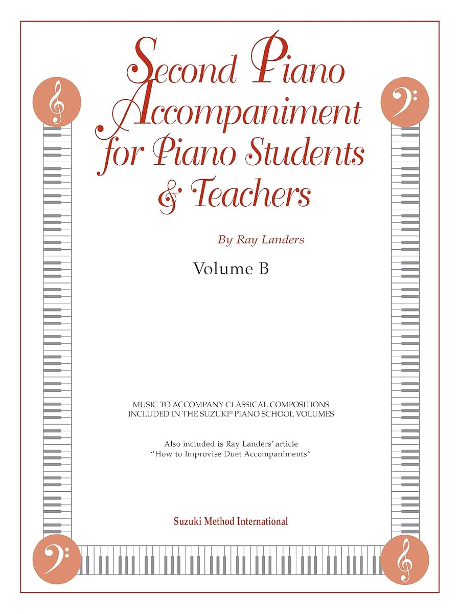 Second Piano Accompaniments, Vol B: Music to Accompany Classical Compositions Included in the Suzuki Piano School Volumes (The Suzuki Method Core Materials, Vol B)