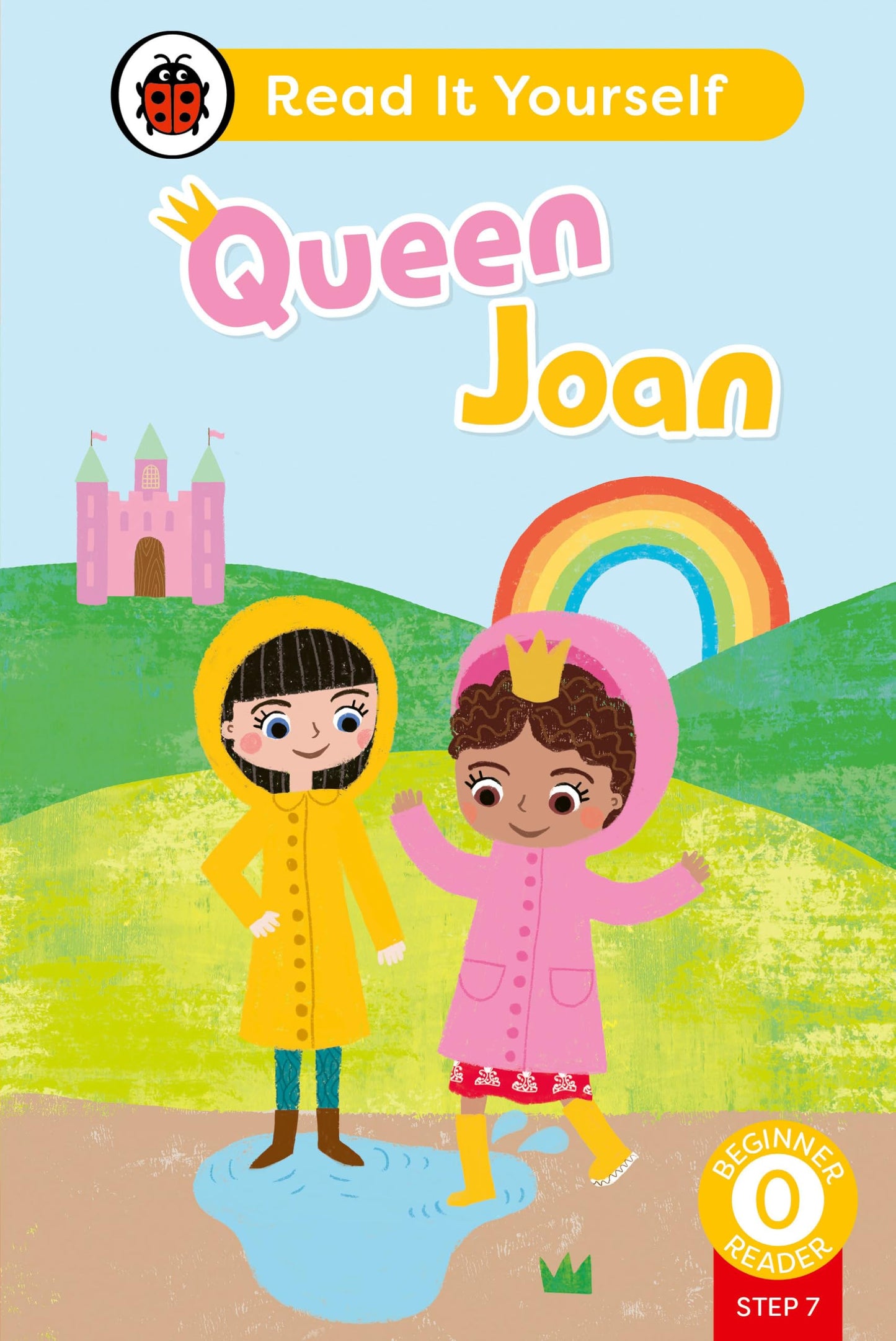Queen Joan (Phonics Step 7): Read It Yourself - Level 0 Beginner Reader (Ladybird)