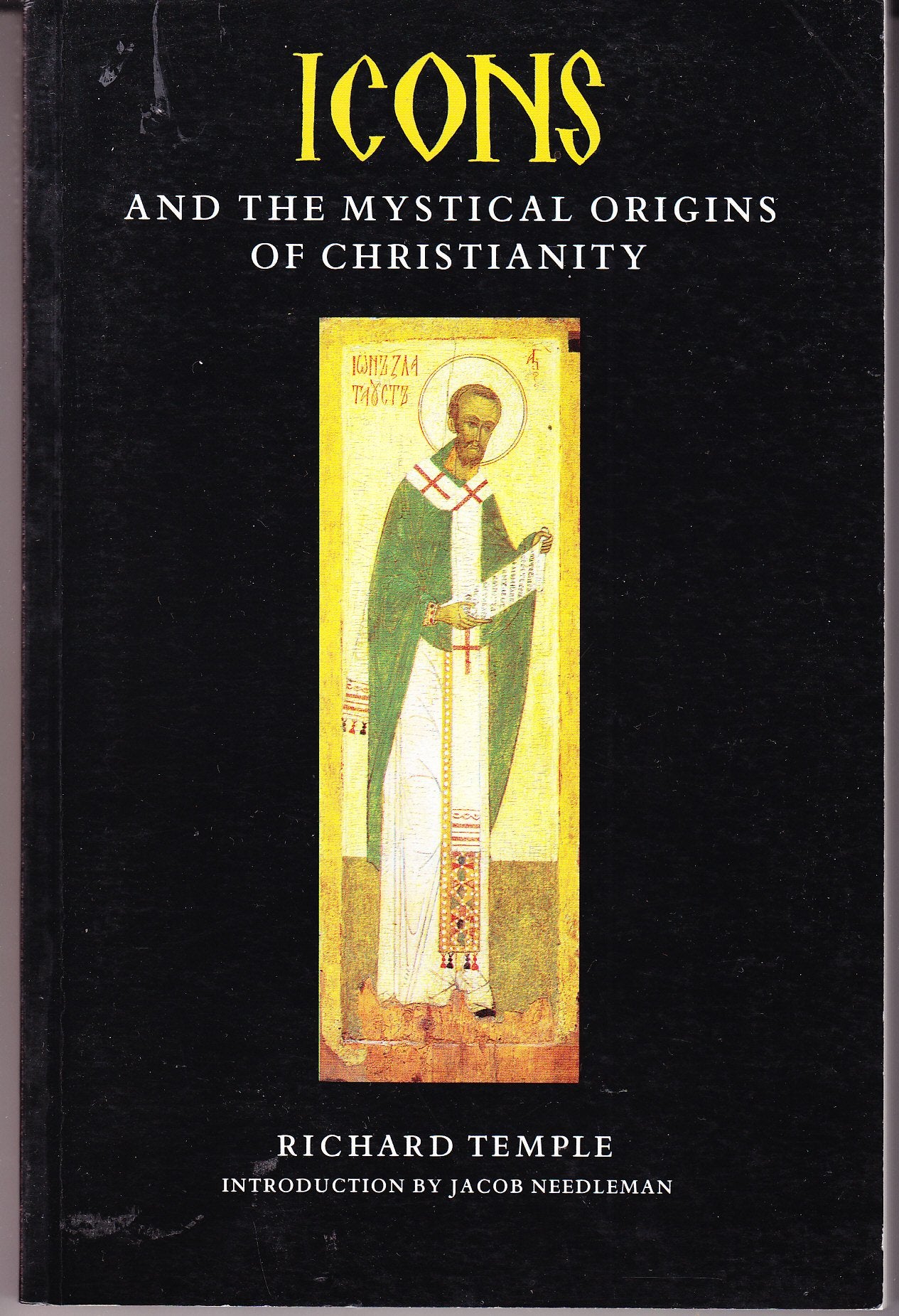 Icons and the Mystical Origins of Christianity by Temple, Ri