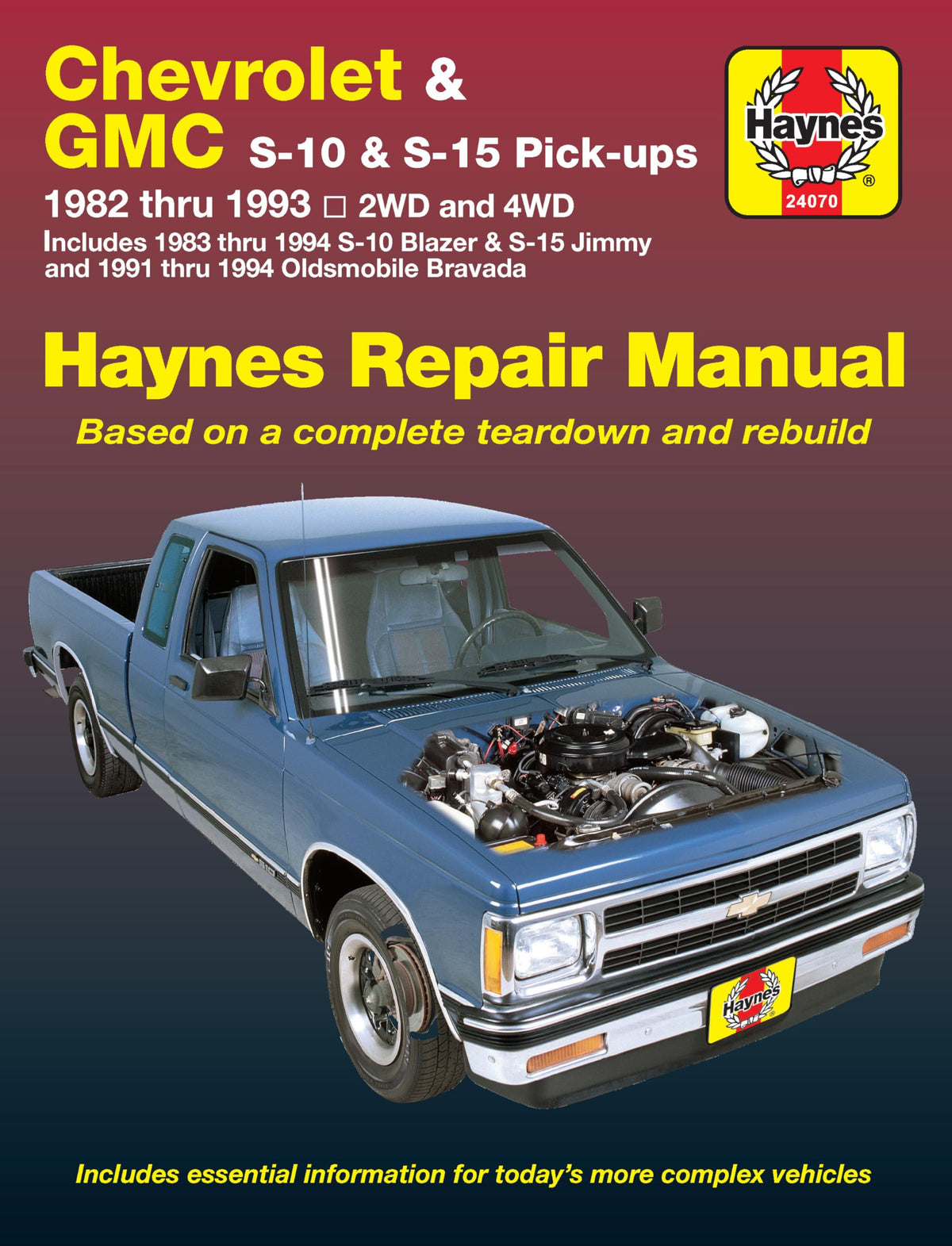 Chevrolet & GMC S-10 and S-15 Pick-Up 1982 thru 1994 Including S-10 Blazer & S-15 Jimmy & Pldsmobile Bravada Haynes Repair Manual