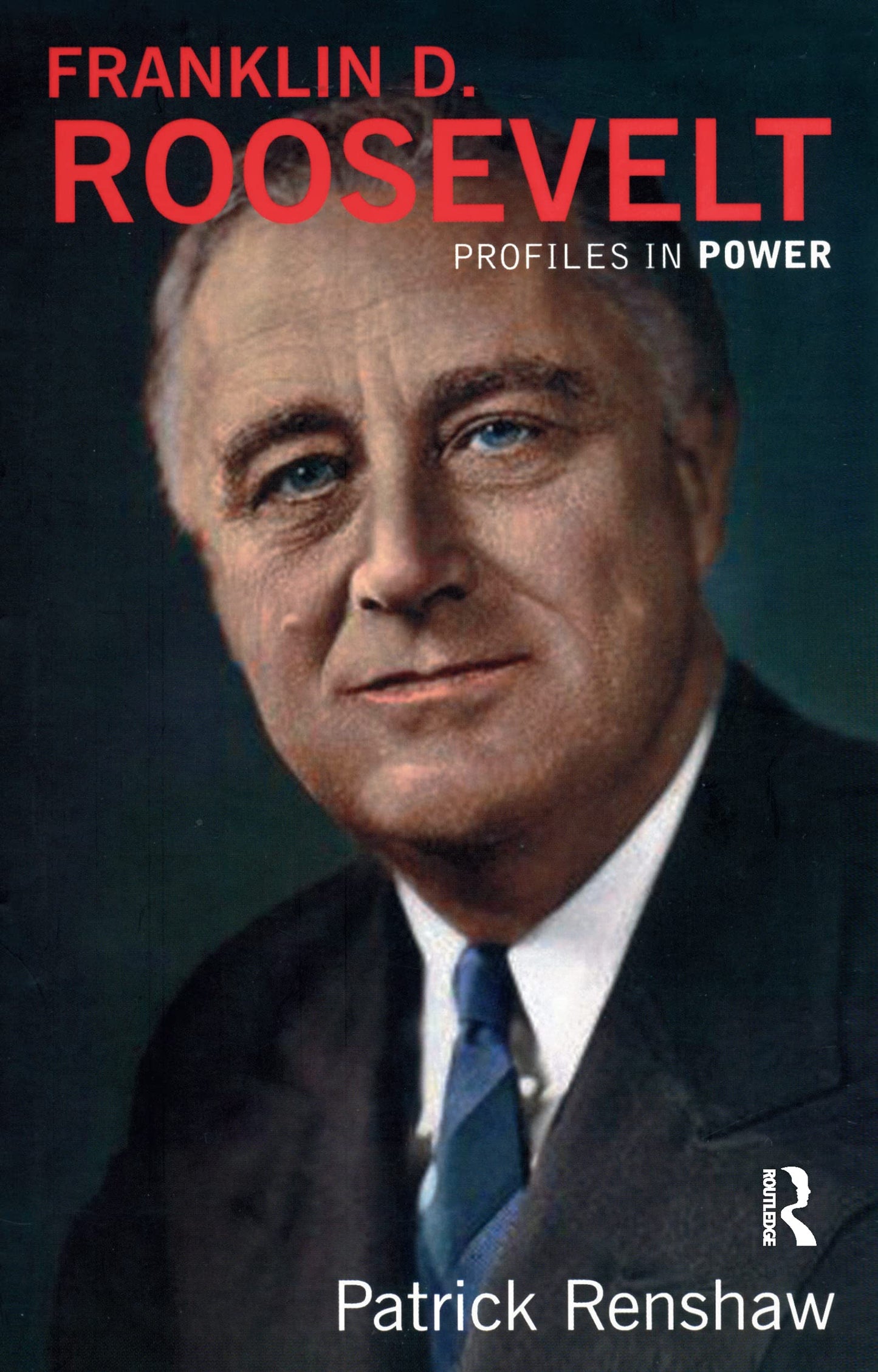 Franklin D. Roosevelt (Profiles in Power)