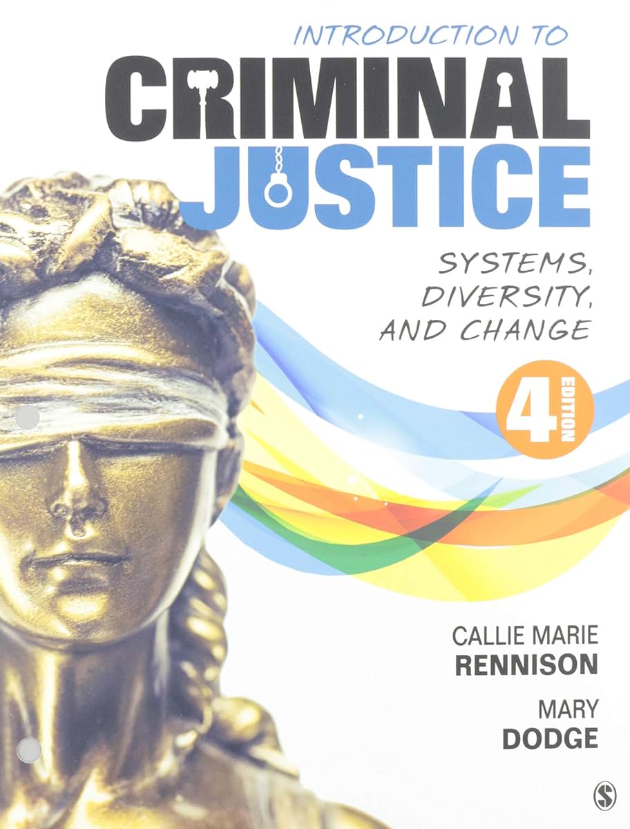 Introduction to Criminal Justice: Systems, Diversity, and Change