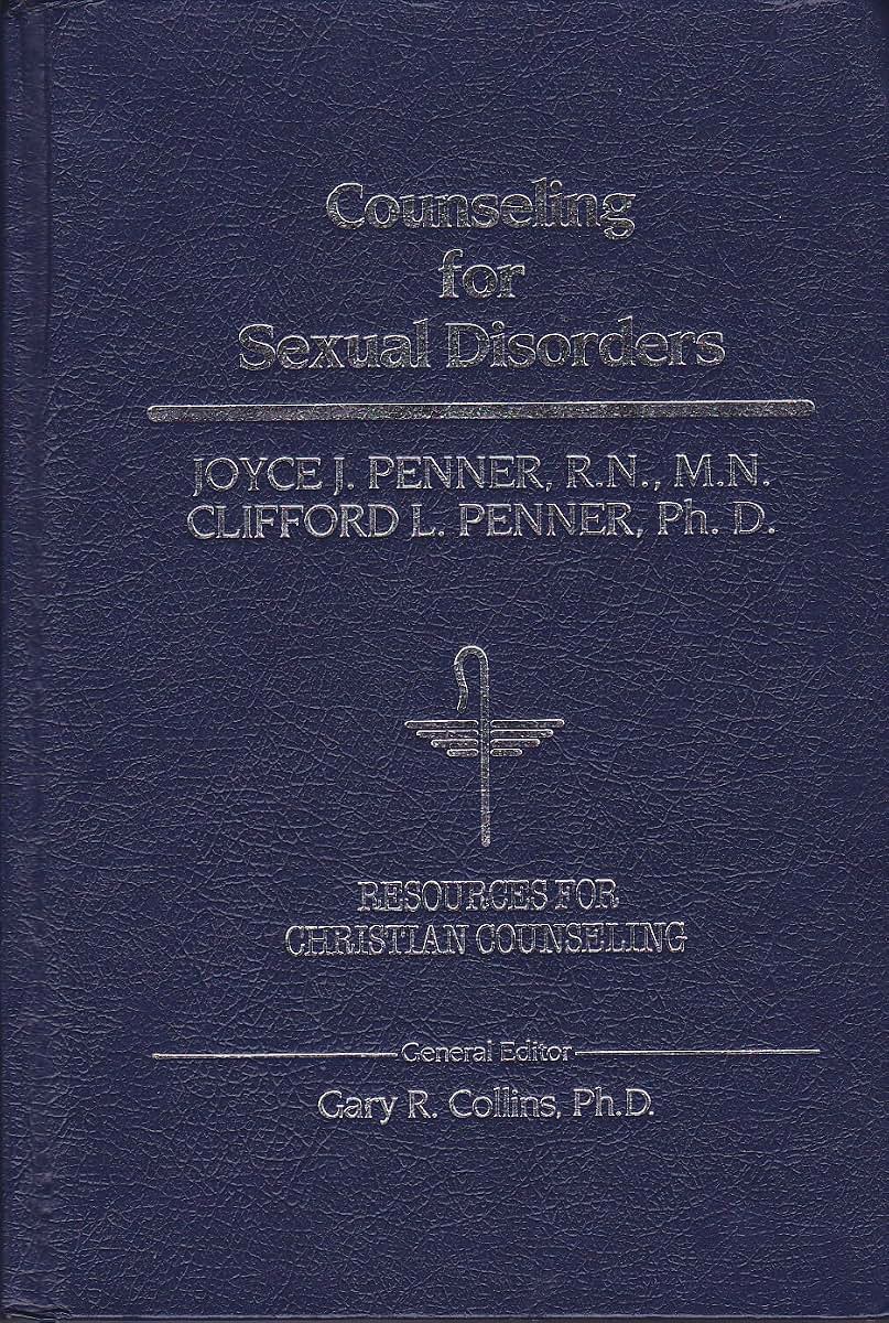 Counseling for Sexual Disorders (Resources for Christian Counseling, Vol 26)