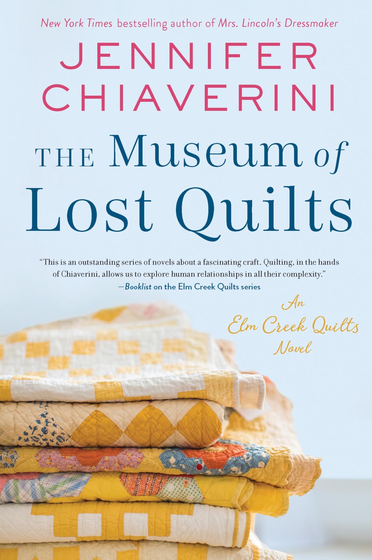 The Museum of Lost Quilts: An Elm Creek Quilts Novel (The Elm Creek Quilts Series, 22)