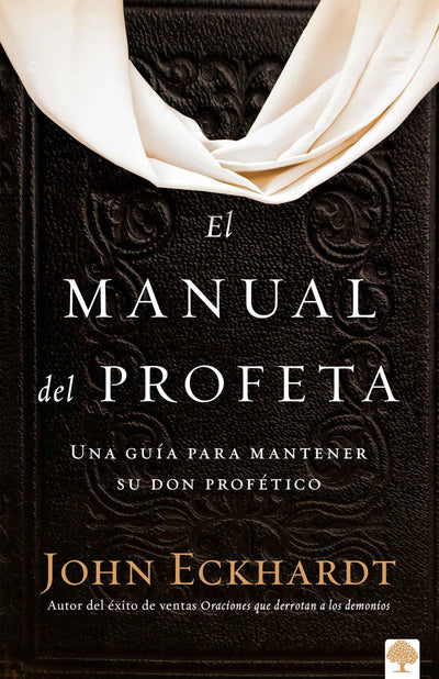 El manual del profeta / The Prophet's Manual (Spanish Edition)