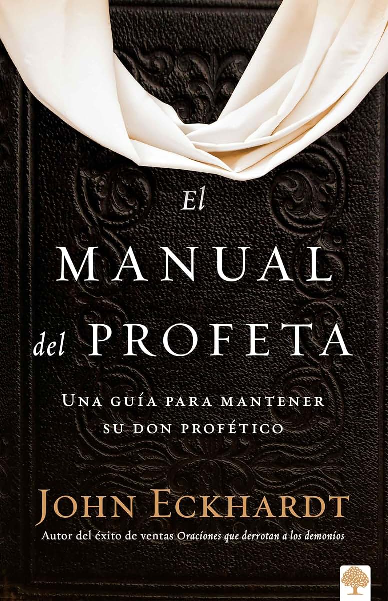 El manual del profeta / The Prophet's Manual (Spanish Edition)