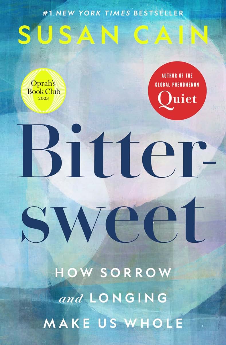Bittersweet (Oprahs Book Club): How Sorrow and Longing Make