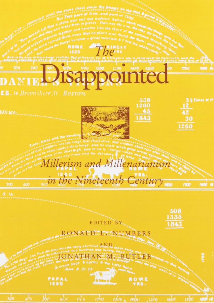 The Disappointed: Millerism Millerarianism