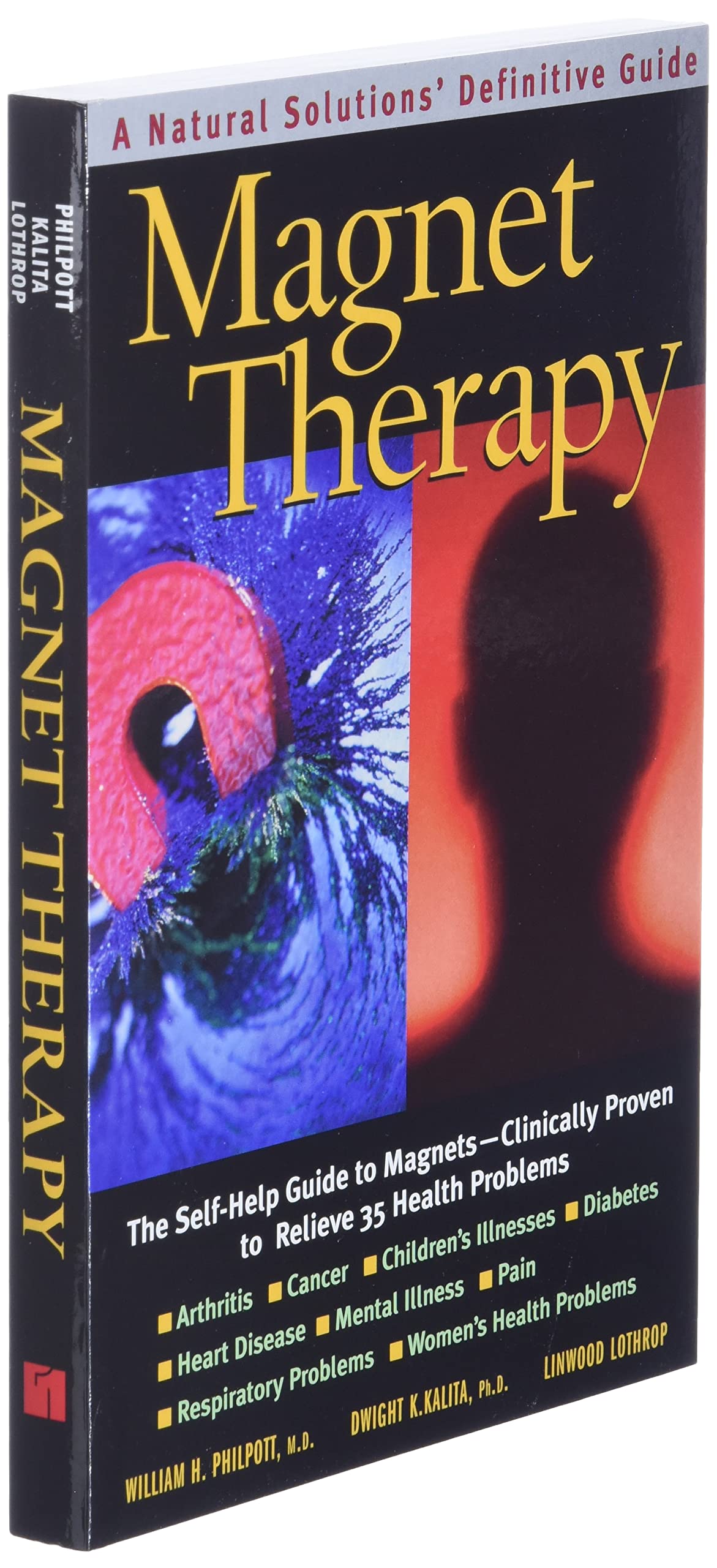 Magnet Therapy, Second Edition: The Self-Help Guide