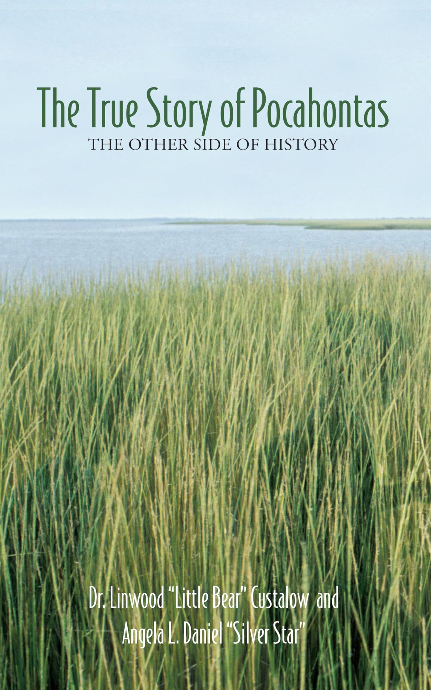 The True Story of Pocahontas: The Other Side of History