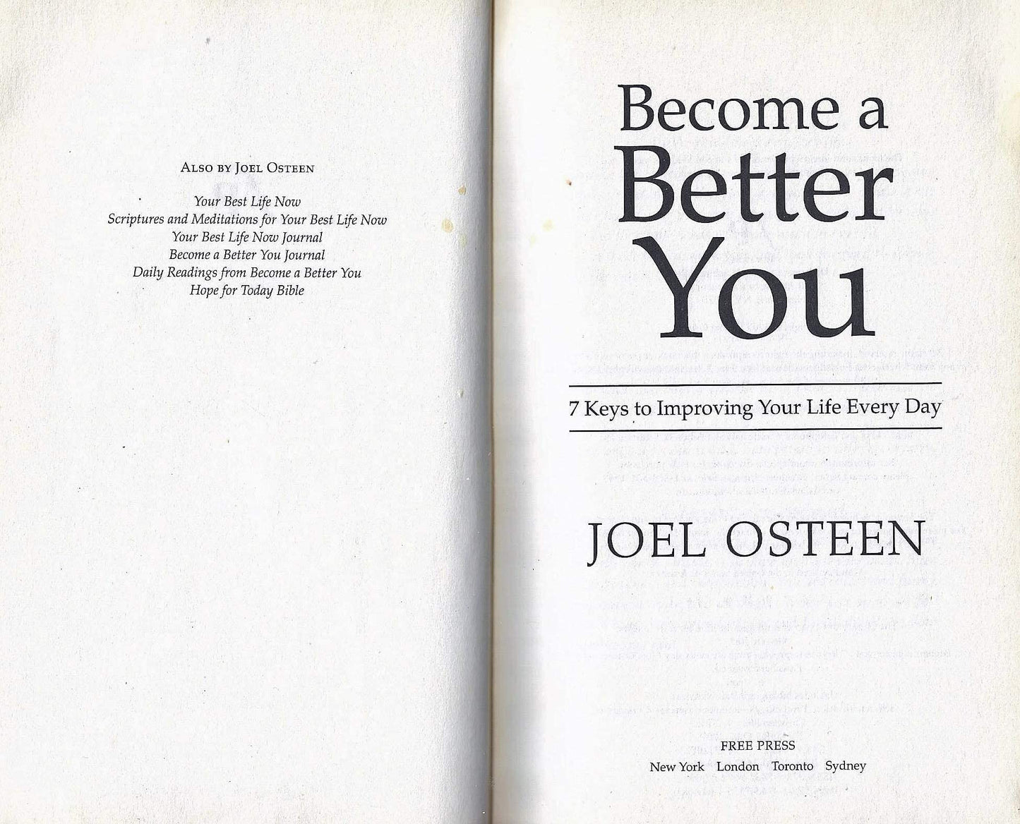 Become a Better You: 7 Keys to Improving Your Life Every Day