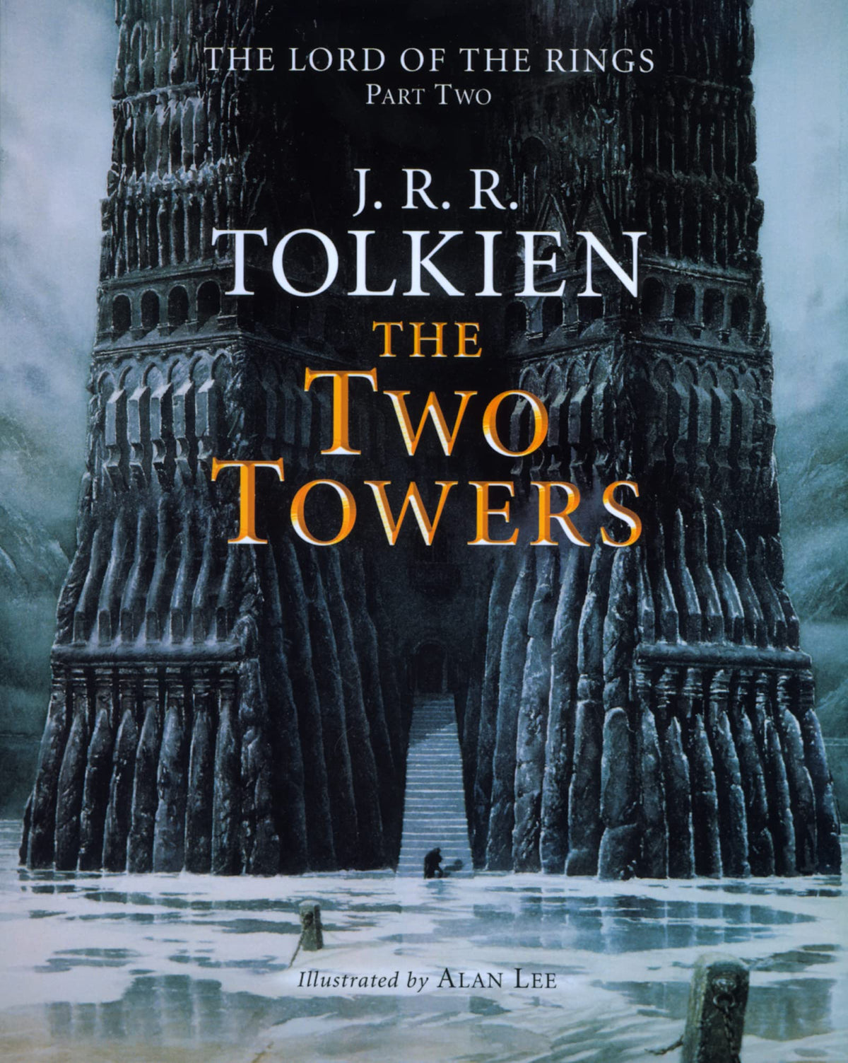 The Two Towers: Being the Second Part of The Lord of the Rings: A Special Collector's Edition of the Epic Masterpiece. A Must-Have for Any Tolkien Reader's Library
