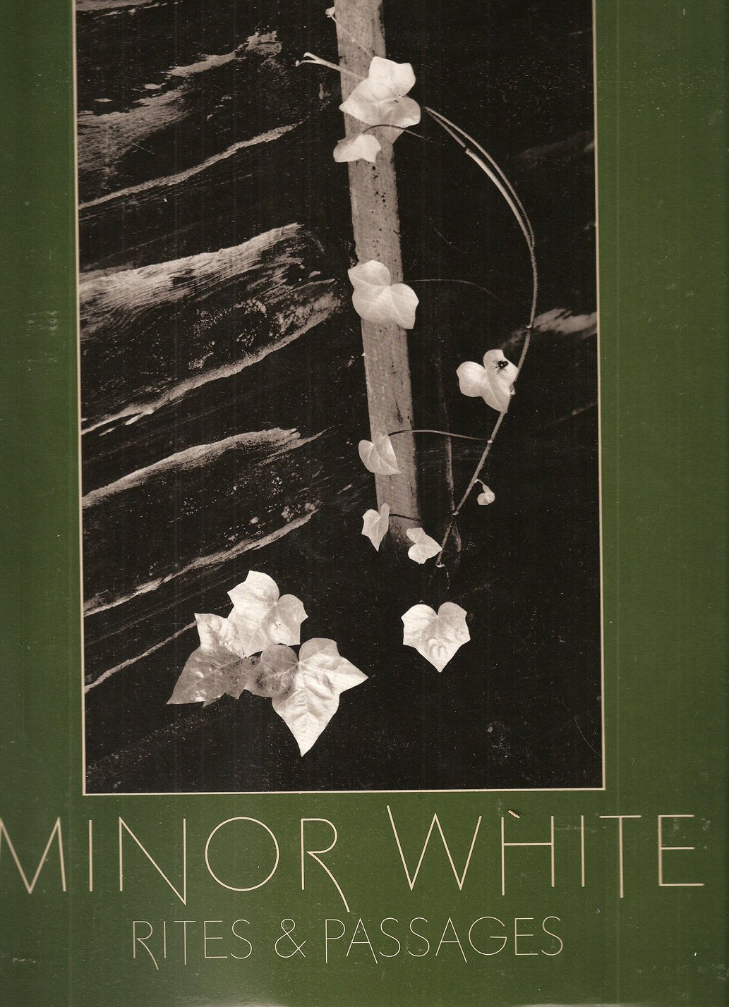 Minor White: Rites & Passages