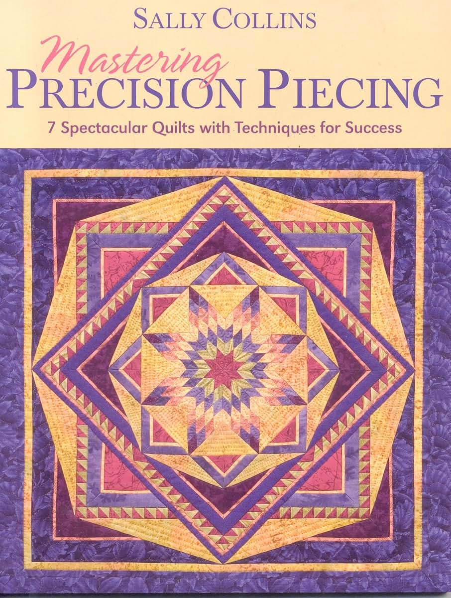 Mastering Precision Piecing