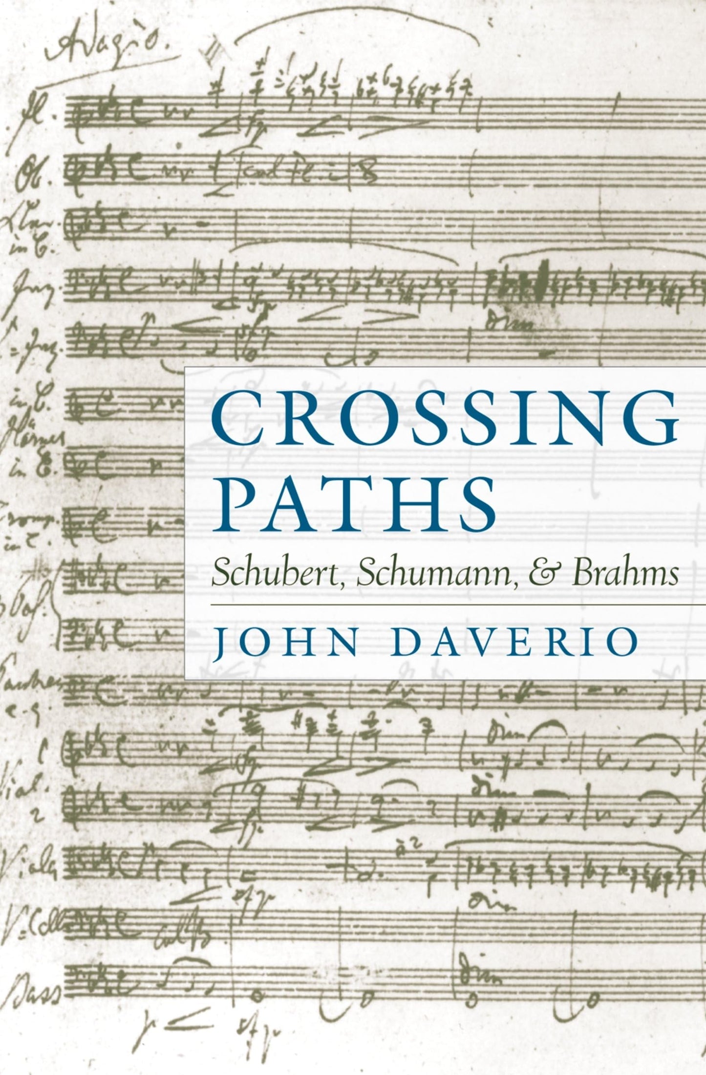 Crossing Paths: Schubert, Schumann, and Brahms