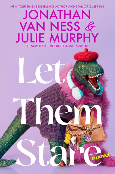 Let Them Stare: A Heartfelt Journey Of Self-Discovery, Friendship, And The Secrets Of A Small Town from a Duo of Bestselling Authors