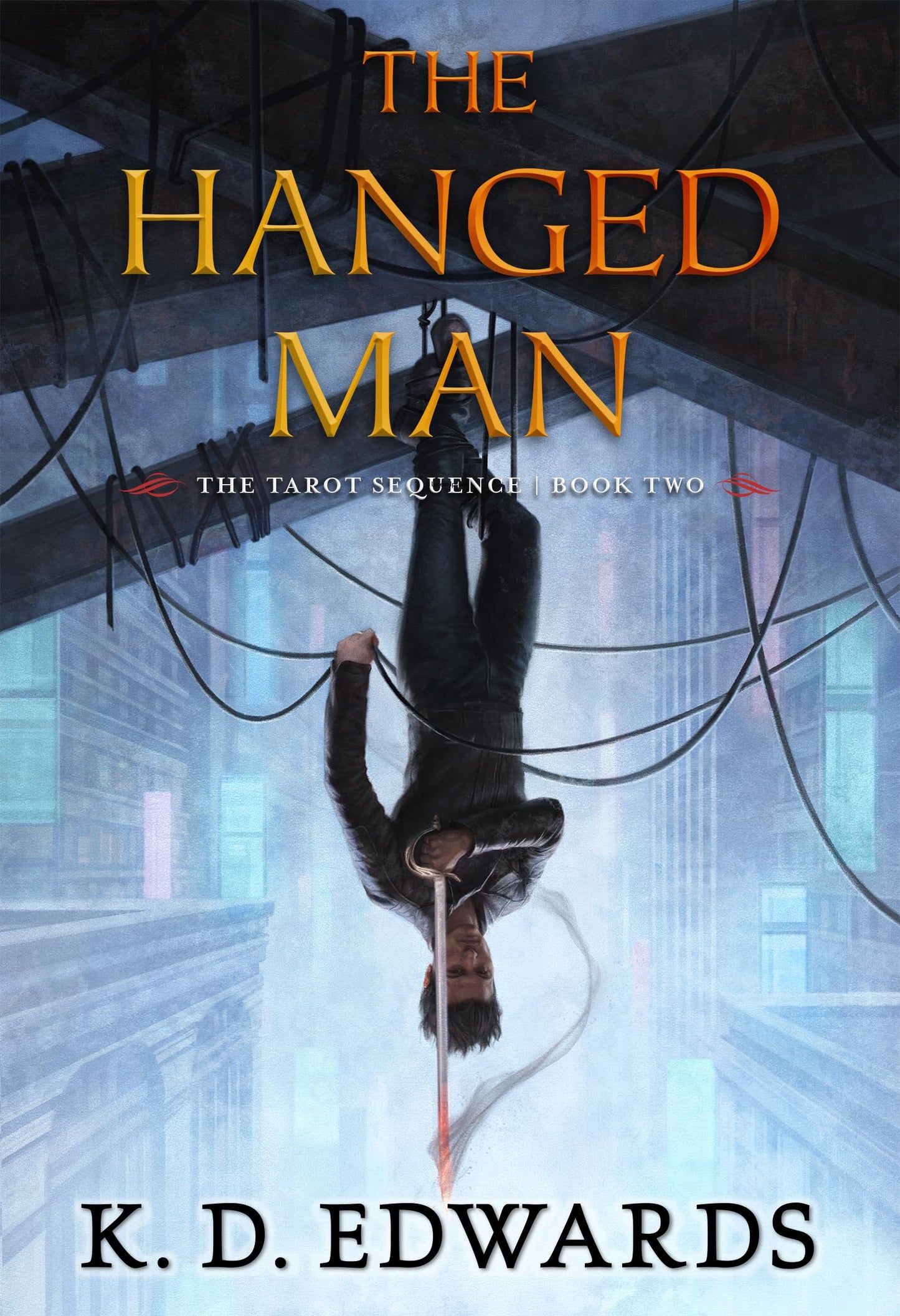 The Hanged Man (The Tarot Sequence) by Edwards, K. D.