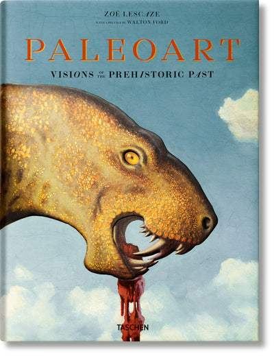 Paleoart: Visions of the Prehistoric Past by Lescaze, Zo? - Hardcover