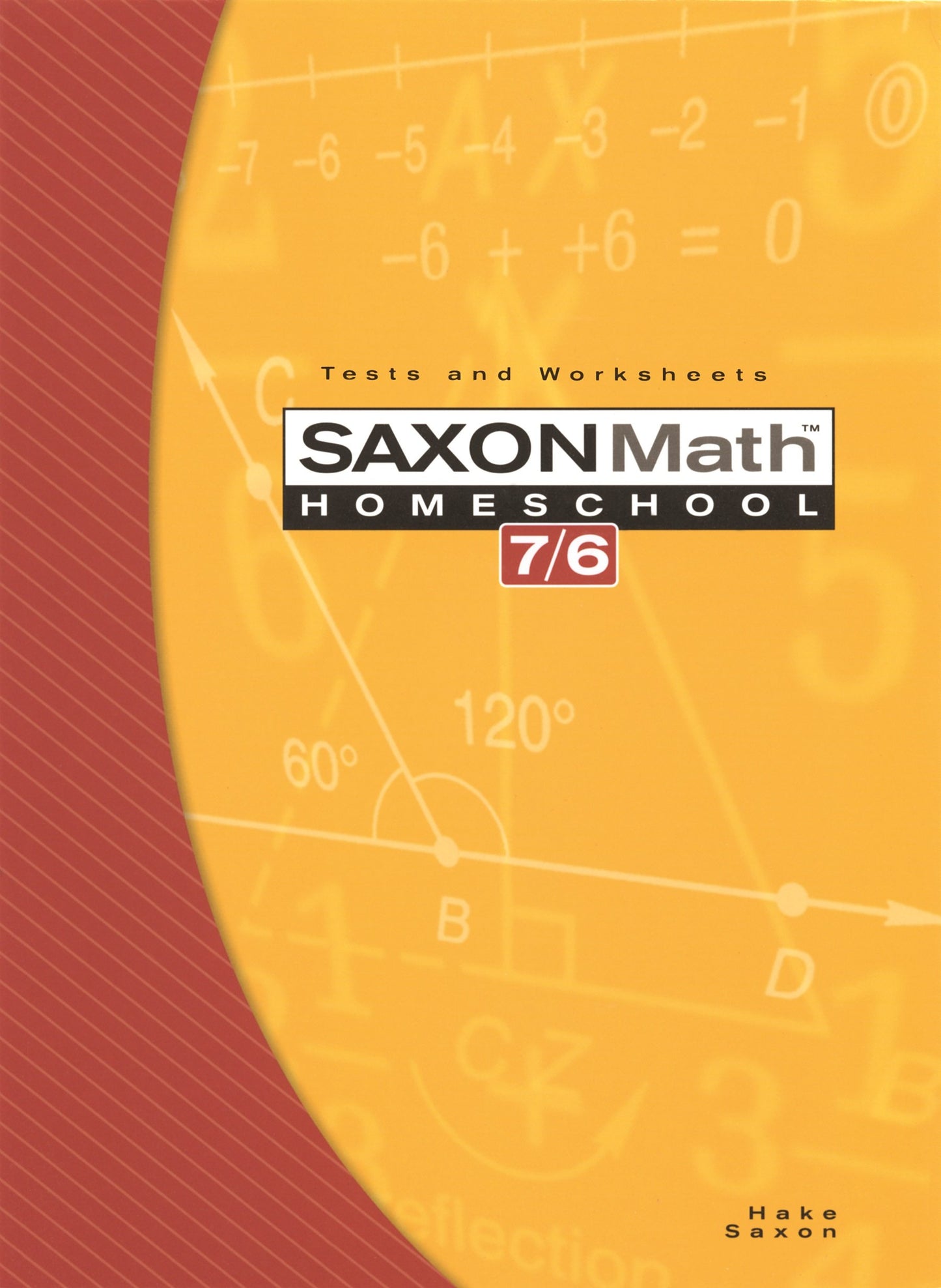 Saxon Math 7/6, Homeschool Edition: Tests and Worksheets (Re