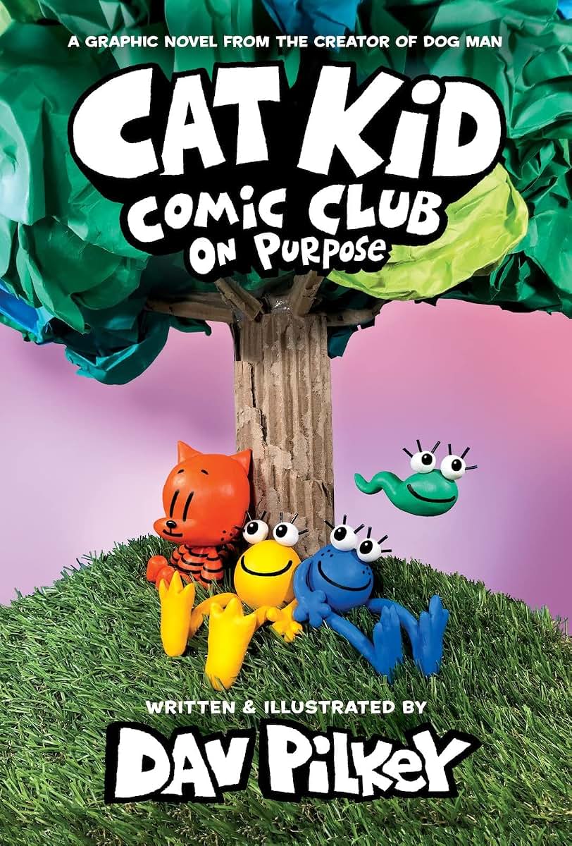 Cat Kid Comic Club: On Purpose: A Graphic Novel (Cat Kid Comic Club #3): From the Creator of Dog Man (3)