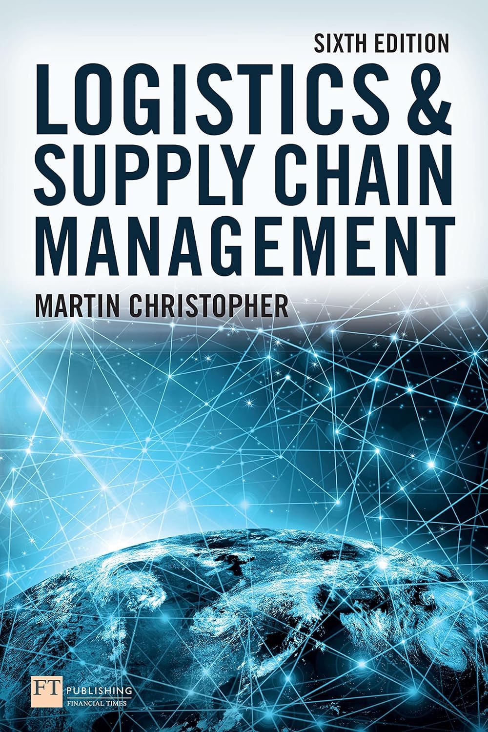 FT. Christopher: Logistics and Supply Chain Management 6e