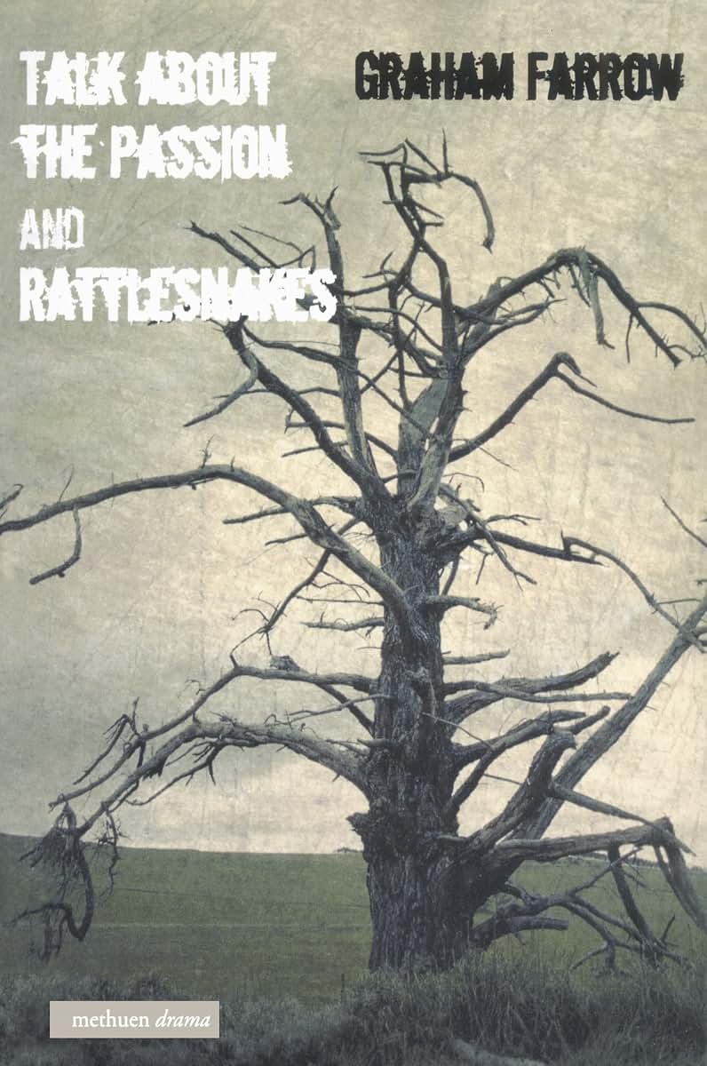 'Talk About The Passion' & 'Rattl (Modern Plays)