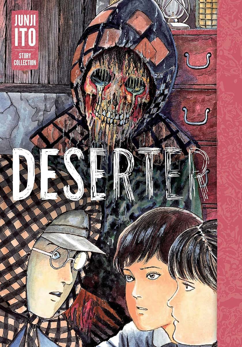 Deserter: Junji Ito Story Collection: Junji Ito Story Collection