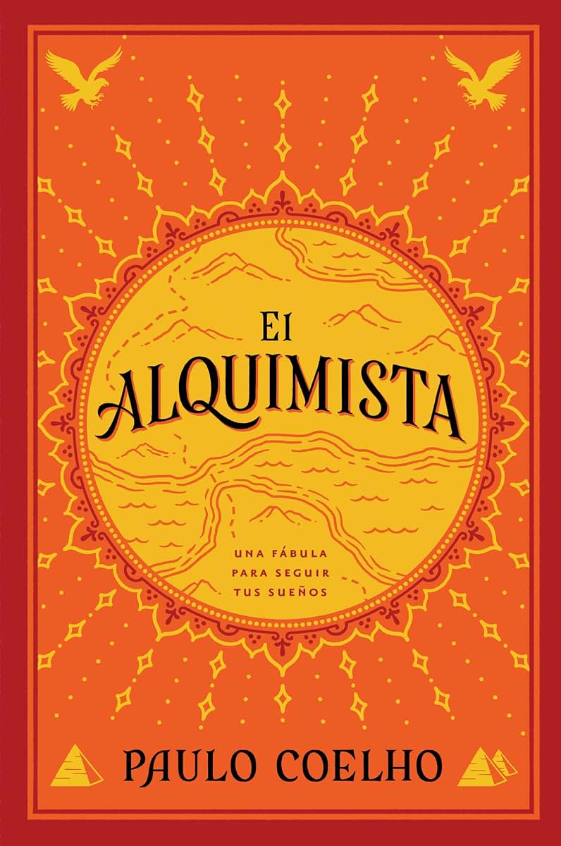 El Alquimista: Una Fabula Para Seguir Tus Suenos by Coelho,