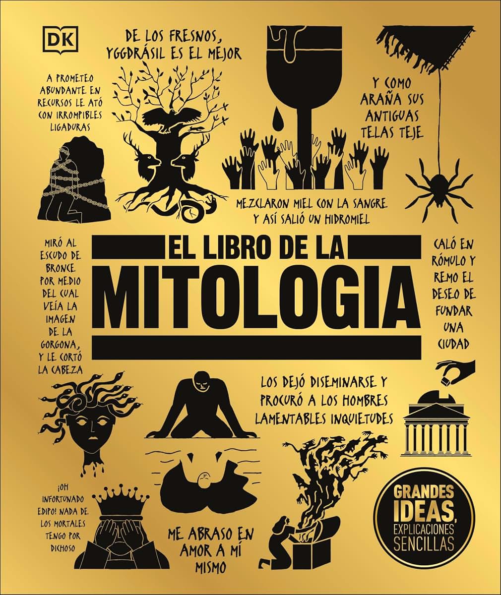 El libro de la mitología (The Mythology Book) (DK Big Ideas) (Spanish Edition)