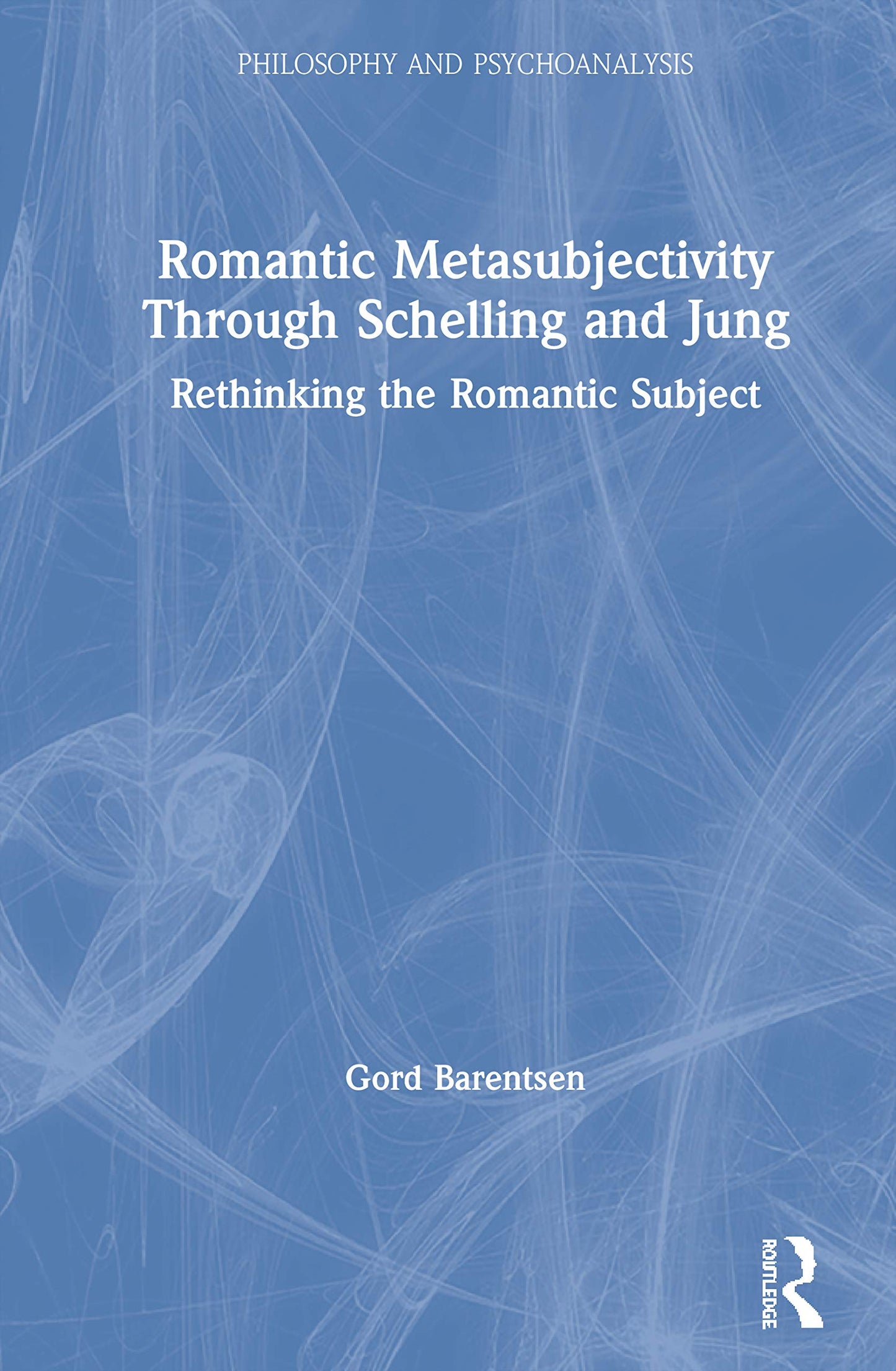 Romantic Metasubjectivity Through Schelling and Jung (Philosophy and Psychoanalysis)