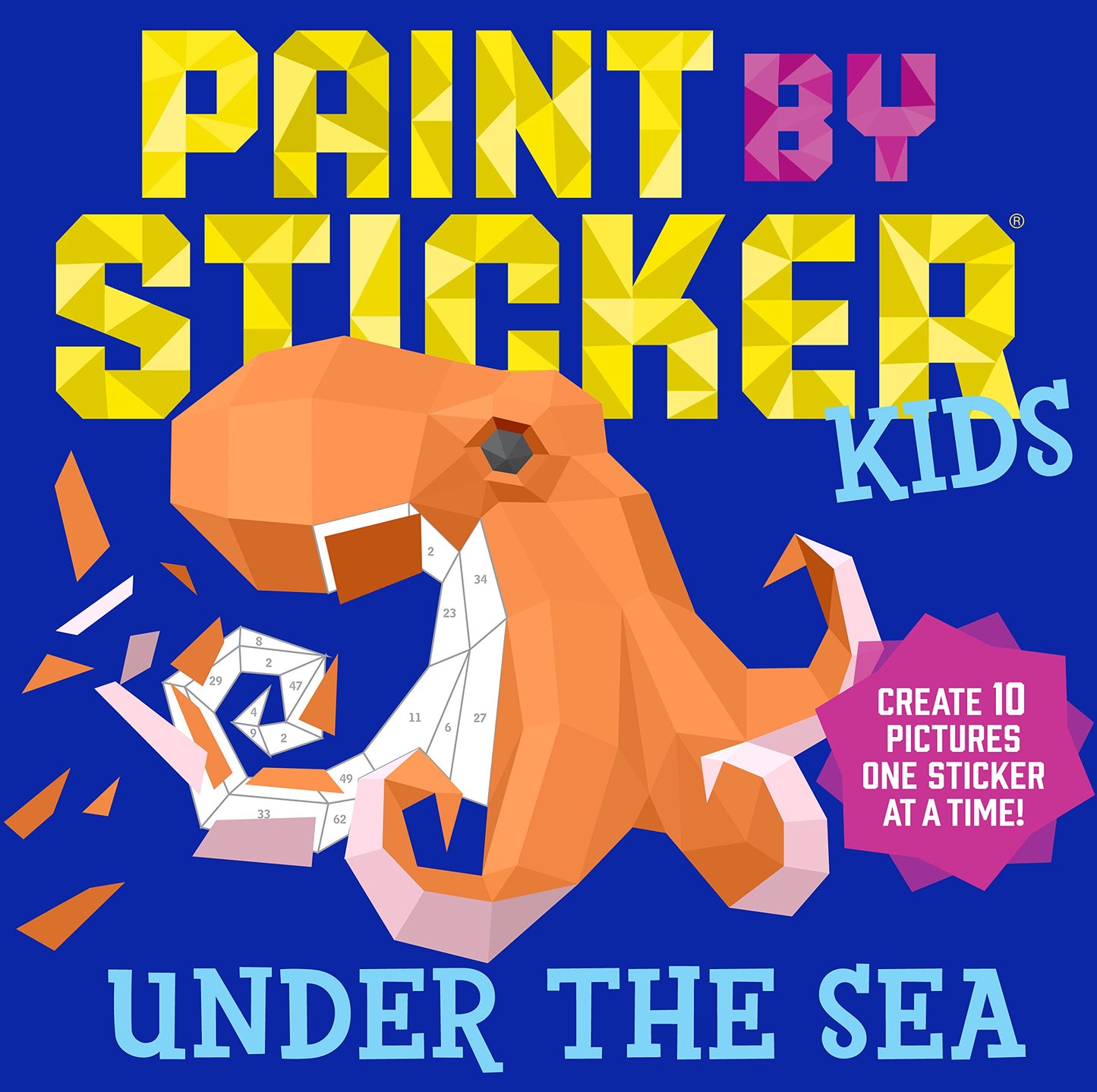 Paint by Sticker Kids (Official): Under the Sea: Create 10 Pictures One Sticker at a Time!