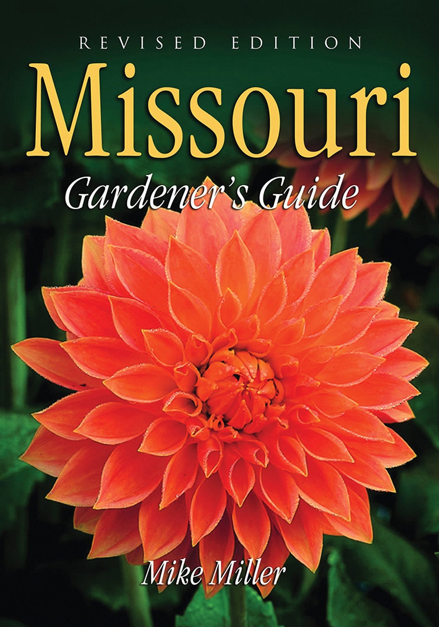 Missouri Gardener's Guide: Revised Edition