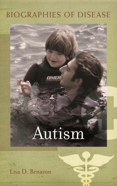 Autism (Biographies of Disease)