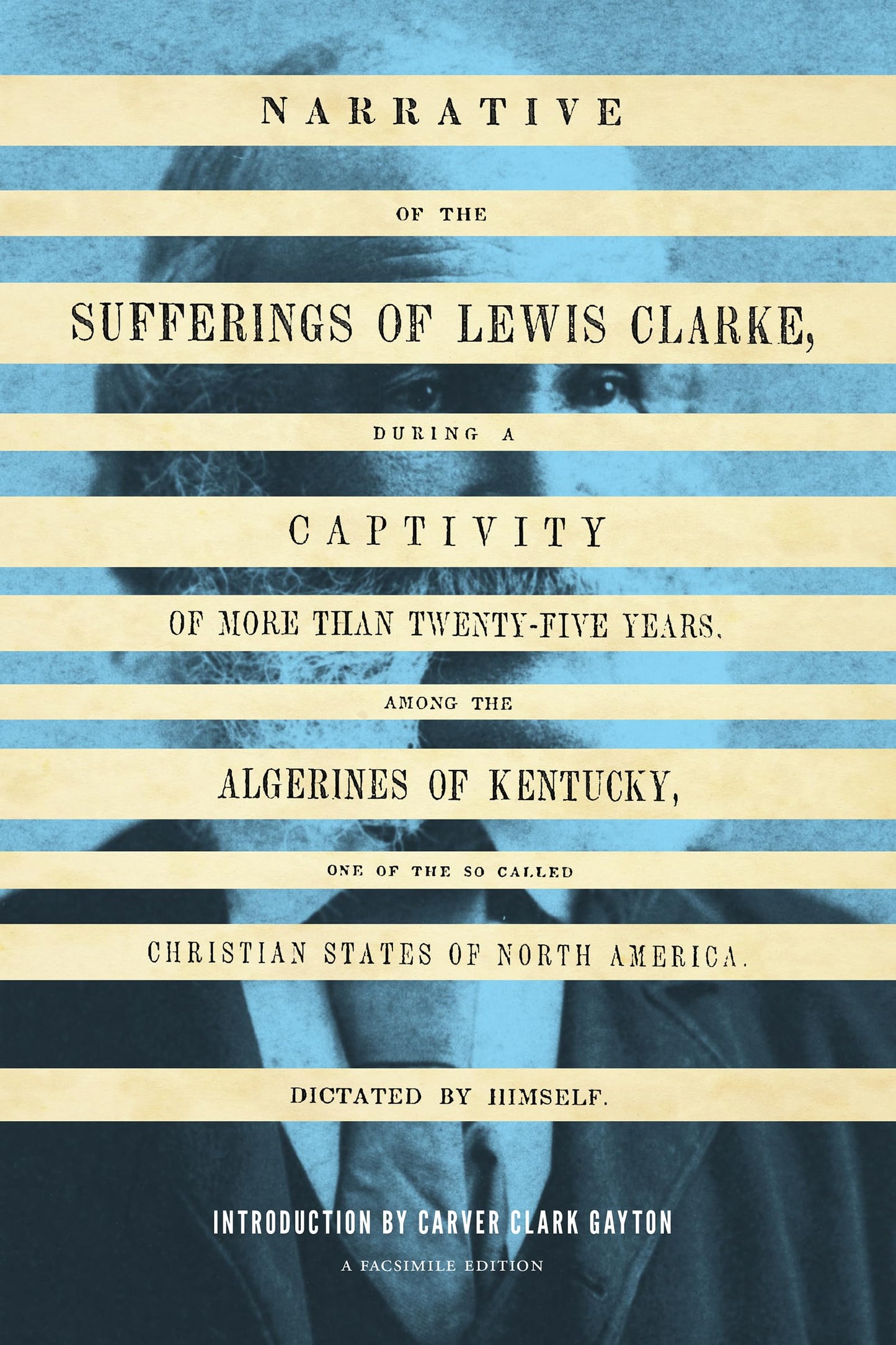 Narrative of the Sufferings of Lewis Clarke (V. Ethel Willis White Books xx)