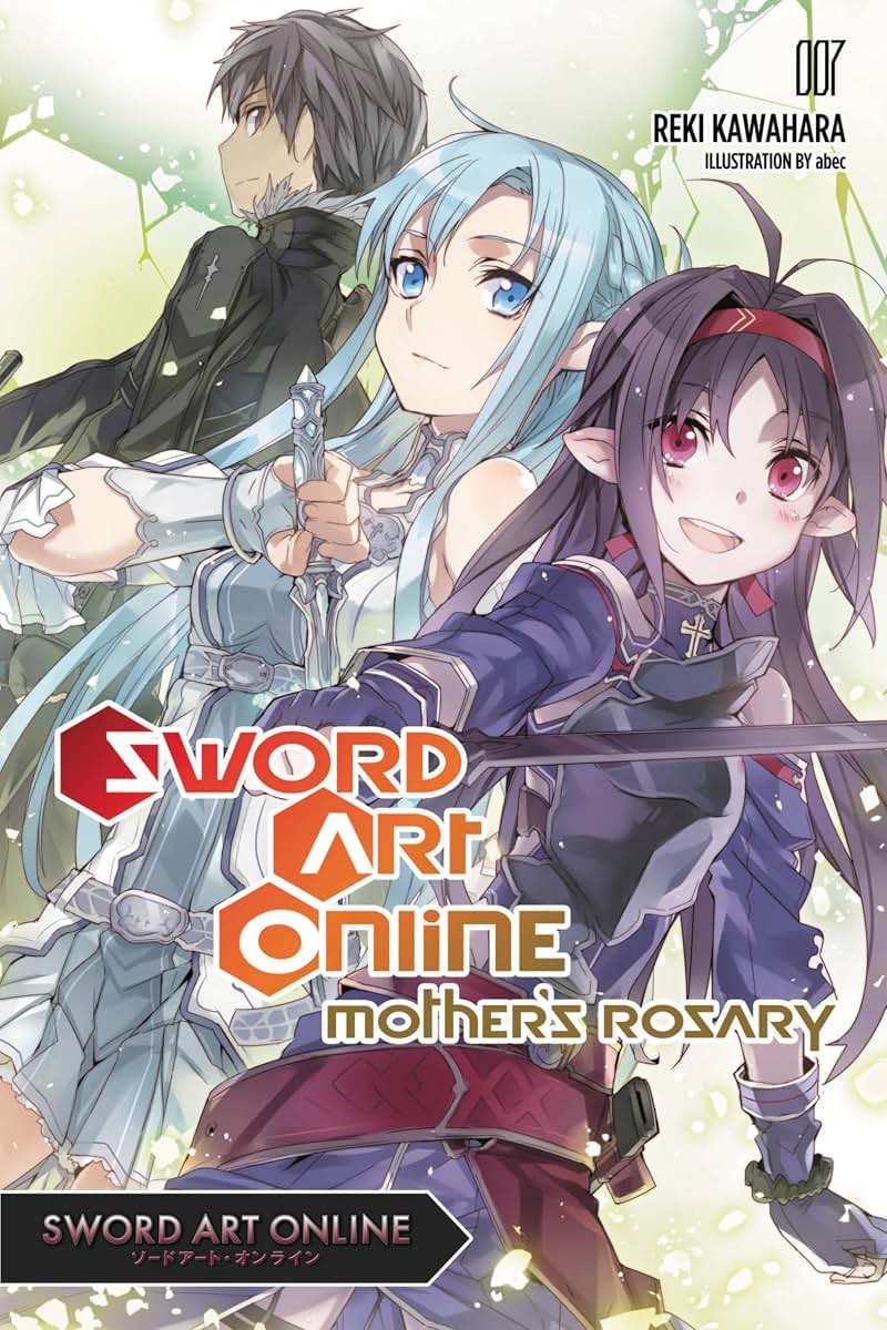 Sword Art Online 7: Mother's Rosary - light novel (Volume 7)