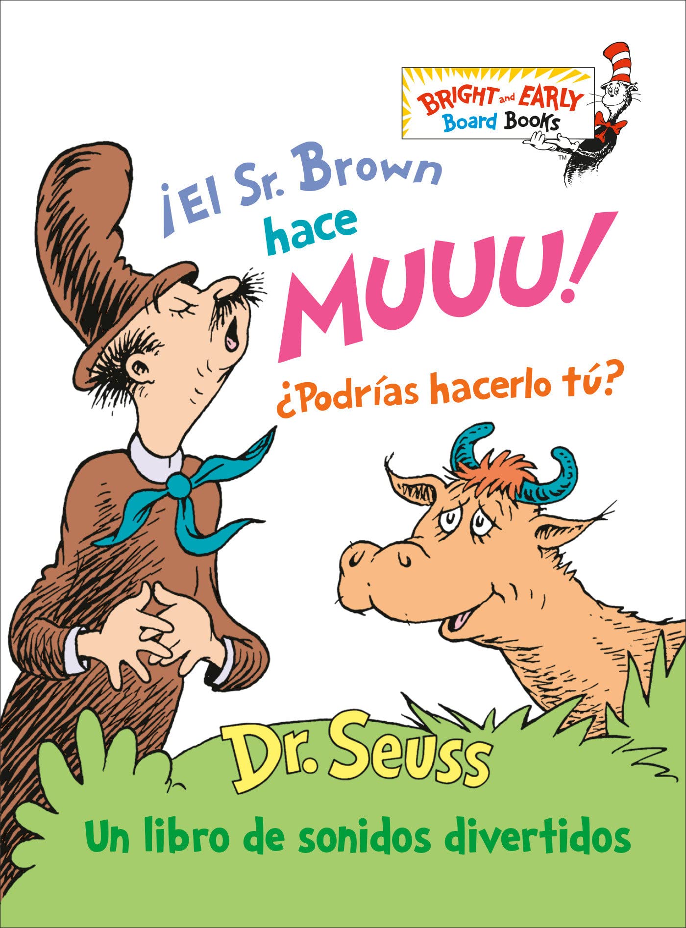El Sr. Brown hace Muuu! Podrías hacerlo tú? (Mr. Brown Can Moo! Can You?): Un libro de sonidos divertidos (Bright & Early Board Books(TM)) (Spanish Edition)