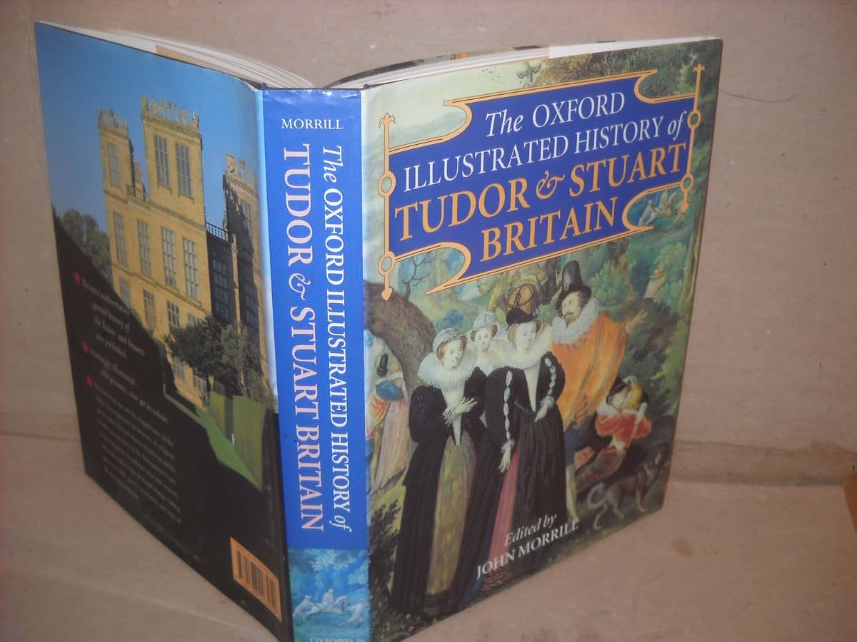 The Oxford Illustrated History of Tudor & Stuart Britain
