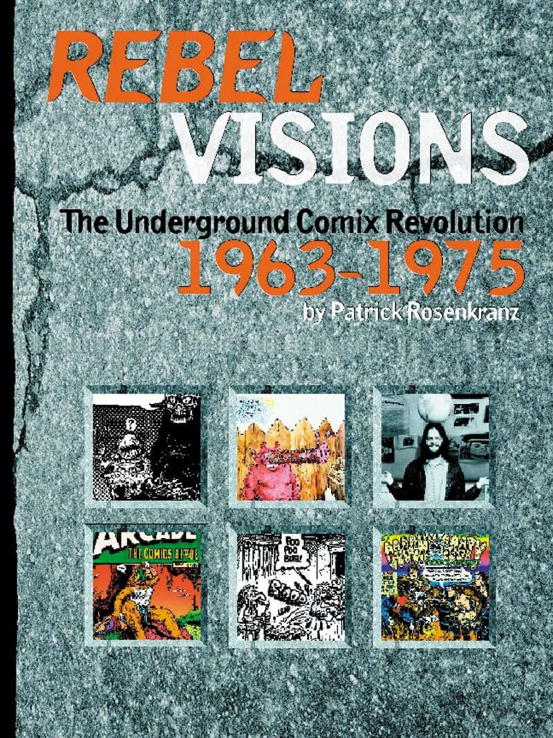 Rebel Visions: Underground Comix