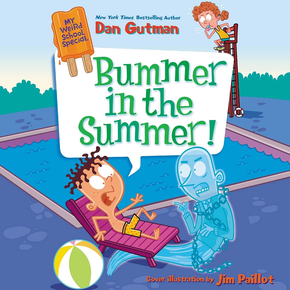 My Weird School Special: Bummer in the Summer!: The My Weird School Series (My Weird School Series, 22)