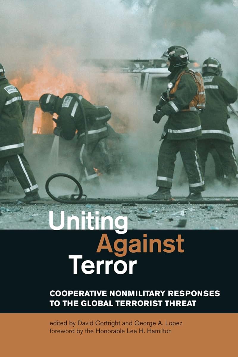 Uniting Against Terror: Cooperative Nonmilitary Responses to the Global Terrorist Threat (Mit Press)