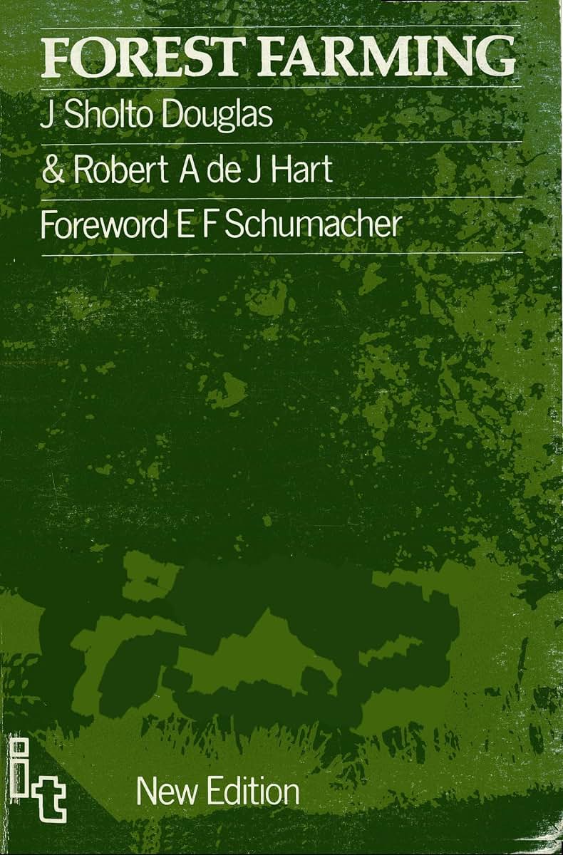 Forest Farming (Towards a Solution to Problems of World Hunger and Conservat)