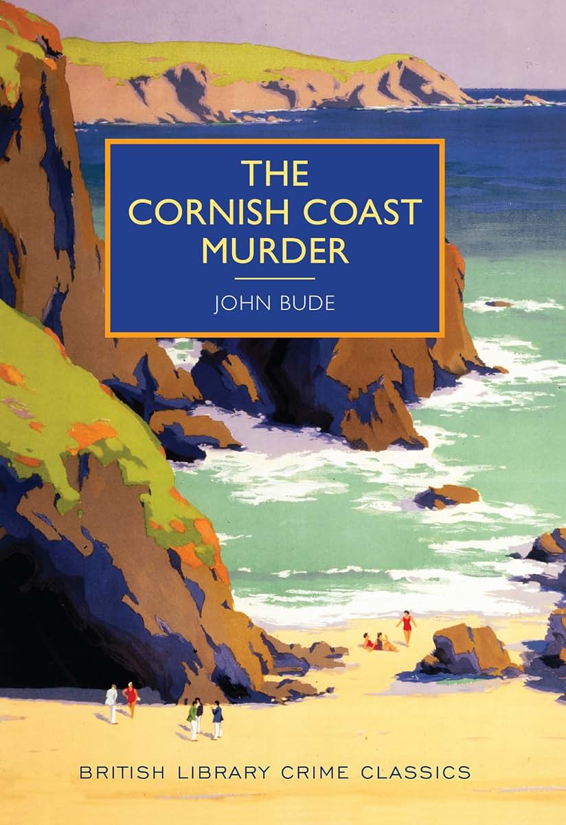 The Cornish Coast Murder (British Library Crime Classics)