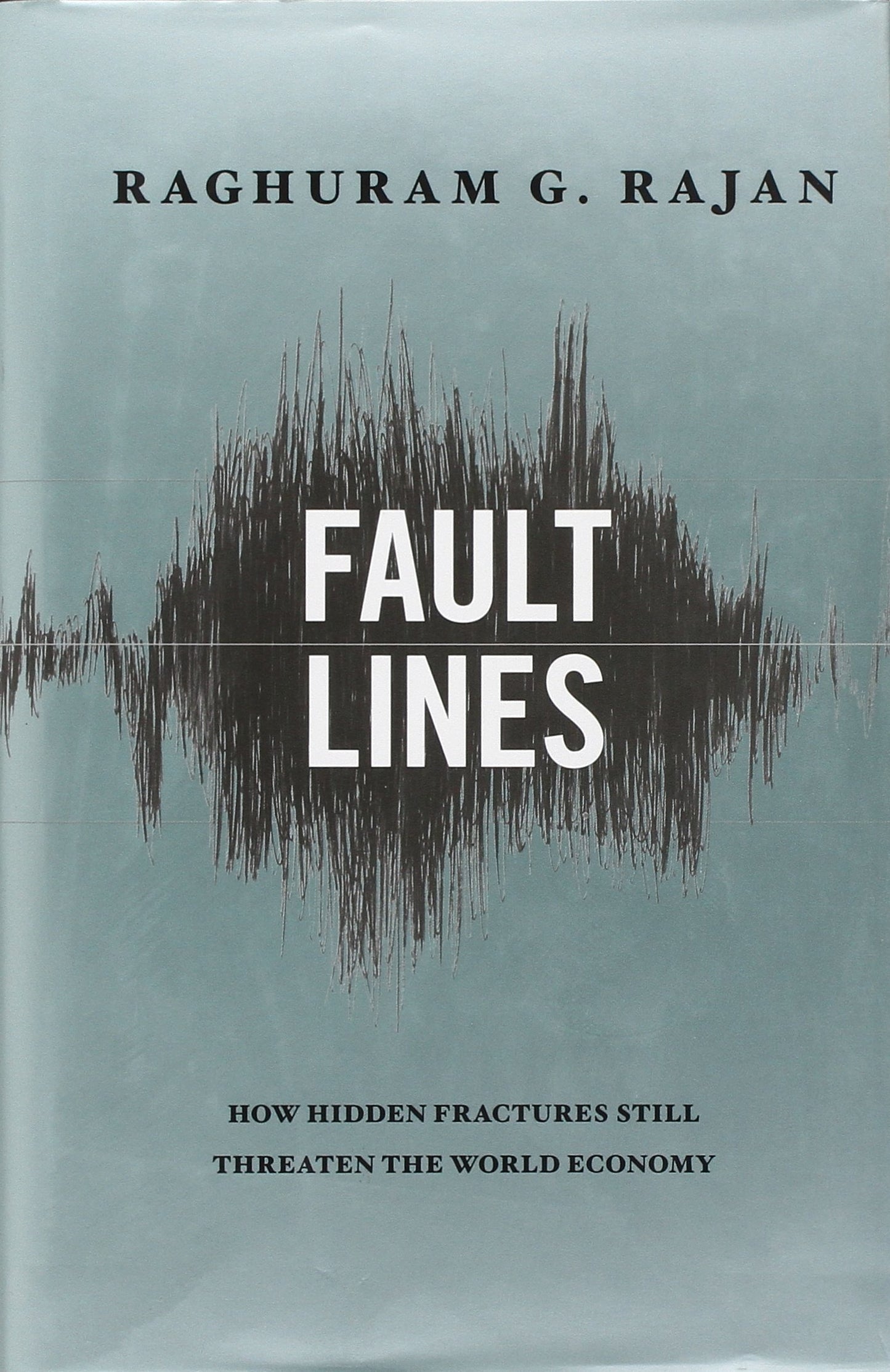 Fault Lines: How Hidden Fractures Still Threaten the World